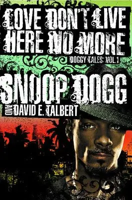 L'amore non abita più qui: Il primo libro di Doggy Tales - Love Don't Live Here No More: Book One of Doggy Tales