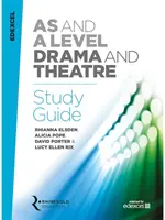 Guida allo studio del teatro Edexcel a Level - Edexcel a Level Drama Study Guide
