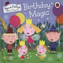 Il piccolo regno di Ben e Holly: La magia del compleanno - Ben and Holly's Little Kingdom: Birthday Magic