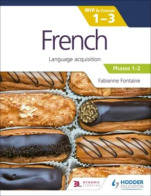 Francese per l'Ib Myp 1-3 (Emergenti/Fasi 1-2): Il mio lavoro per concetti - French for the Ib Myp 1-3 (Emergent/Phases 1-2): Myp by Concept