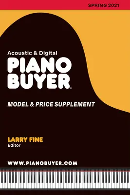 Modello e supplemento di prezzo per gli acquirenti di pianoforti / primavera 2021 - Piano Buyer Model & Price Supplement / Spring 2021