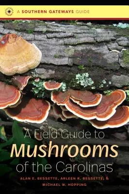 Guida ai funghi delle Caroline - A Field Guide to Mushrooms of the Carolinas