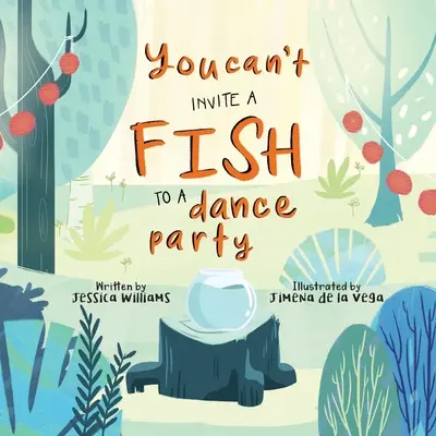 Non si può invitare un pesce a una festa da ballo - You Can't Invite a Fish to a Dance Party