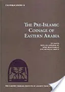 Moneta preislamica dell'Arabia orientale - Pre-Islamic Coinage of Eastern Arabia