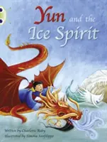 Narrativa guidata del Bug Club Anno Due Turchese B Yun e lo spirito del ghiaccio - Bug Club Guided Fiction Year Two Turquoise B Yun and the Ice Spirit