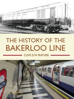 La storia della linea Bakerloo - The History of the Bakerloo Line