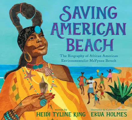 Saving American Beach: La biografia dell'ambientalista afroamericana Mavynee Betsch - Saving American Beach: The Biography of African American Environmentalist Mavynee Betsch