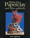 Lavorare con l'argilla e altri additivi - Working with Paperclay and Other Additives