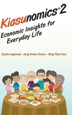 Kiasunomics 2: Approfondimenti economici per la vita quotidiana - Kiasunomics 2: Economic Insights for Everyday Life