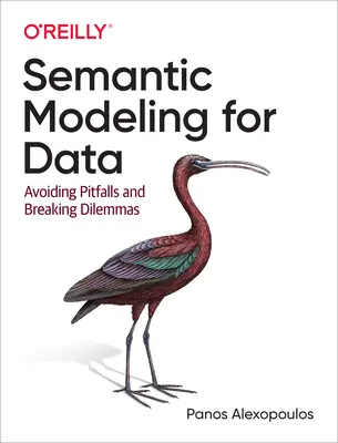 Modellazione semantica dei dati: Evitare le trappole e risolvere i dilemmi - Semantic Modeling for Data: Avoiding Pitfalls and Breaking Dilemmas