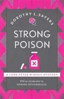 Strong Poison - Un classico della narrativa poliziesca al suo meglio - Strong Poison - Classic crime fiction at its best