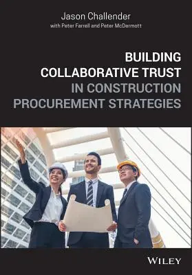 Costruire la fiducia collaborativa nelle strategie di appalto delle costruzioni - Building Collaborative Trust in Construction Procurement Strategies
