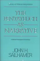 Il Pentateuco come narrazione: Un commento biblico-teologico - The Pentateuch as Narrative: A Biblical-Theological Commentary