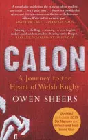 Calon - Un viaggio nel cuore del rugby gallese - Calon - A Journey to the Heart of Welsh Rugby