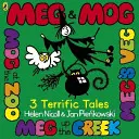 Meg e Mog: Tre racconti fantastici - Meg & Mog: Three Terrific Tales