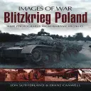 La guerra lampo in Polonia: Rare fotografie dagli archivi di guerra - Blitzkrieg Poland: Rare Photographs from Wartime Archives