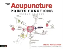 Il libro da colorare delle funzioni dei punti di agopuntura - The Acupuncture Points Functions Colouring Book
