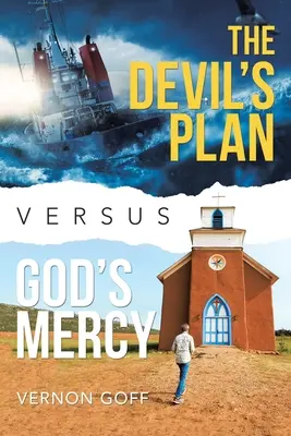 Il piano del diavolo contro la misericordia di Dio - The Devil's Plan Versus God's Mercy