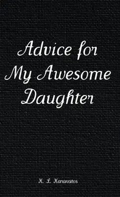 Consigli per la mia fantastica figlia - Advice for My Awesome Daughter