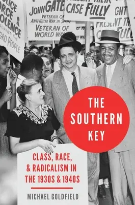 Kunci Selatan: Kelas, Ras, dan Radikalisme pada Tahun 1930-an dan 1940-an - The Southern Key: Class, Race, and Radicalism in the 1930s and 1940s
