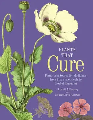Piante che curano: Le piante come fonte di medicinali, dai prodotti farmaceutici ai rimedi erboristici - Plants That Cure: Plants as a Source for Medicines, from Pharmaceuticals to Herbal Remedies
