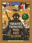 Trattati, trincee, fango e sangue: Un racconto sulla Prima Guerra Mondiale - Treaties, Trenches, Mud, and Blood: A World War I Tale