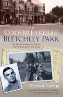I decifratori di Bletchley Park - La stazione segreta di intelligence che ha aiutato a sconfiggere i nazisti - Codebreakers of Bletchley Park - The Secret Intelligence Station that Helped Defeat the Nazis