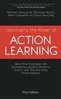Ottimizzare il potere dell'Action Learning: Strategie in tempo reale per lo sviluppo dei leader, la creazione di team e la trasformazione delle organizzazioni - Optimizing the Power of Action Learning: Real-Time Strategies for Developing Leaders, Building Teams and Transforming Organizations