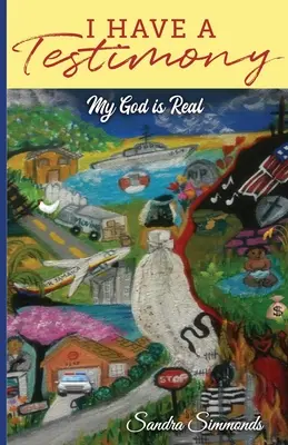 Ho una testimonianza: Il mio Dio è reale - I Have A Testimony: My God is Real