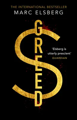 Greed - Il thriller avvincente che ha messo in guardia dal crollo della finanza - Greed - The page-turning thriller that warned of financial melt-down
