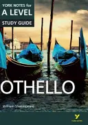 Otello: York Notes for A-level - tutto ciò che serve per recuperare, studiare e prepararsi per le valutazioni del 2021 e gli esami del 2022 - Othello: York Notes for A-level - everything you need to catch up, study and prepare for 2021 assessments and 2022 exams