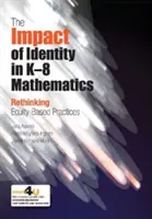 Impatto dell'identità nella matematica K-8 - Ripensare le pratiche basate sull'equità - Impact of Identity in K-8 Mathematics - Rethinking  Equity-Based Practices