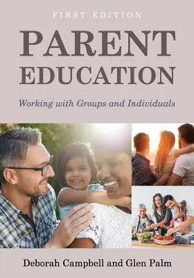 Educazione dei genitori: Lavorare con gruppi e individui - Parent Education: Working with Groups and Individuals