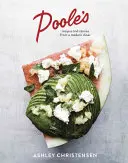 Poole's: Ricette e storie di una tavola calda moderna [Un libro di cucina] - Poole's: Recipes and Stories from a Modern Diner [A Cookbook]