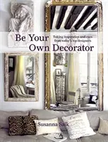 Sii il tuo decoratore personale: Ispirazione e spunti dai migliori designer di oggi - Be Your Own Decorator: Taking Inspiration and Cues from Today's Top Designers