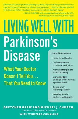 Vivere bene con il morbo di Parkinson: Quello che il vostro medico non vi dice... che è necessario sapere - Living Well with Parkinson's Disease: What Your Doctor Doesn't Tell You... That You Need to Know