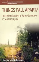 Le cose cadono a pezzi? L'ecologia politica della governance forestale nella Nigeria meridionale - Things Fall Apart?: The Political Ecology of Forest Governance in Southern Nigeria