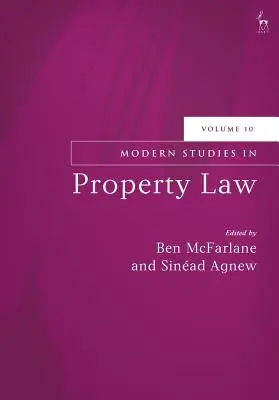 Studi moderni sul diritto di proprietà, volume 10 - Modern Studies in Property Law, Volume 10