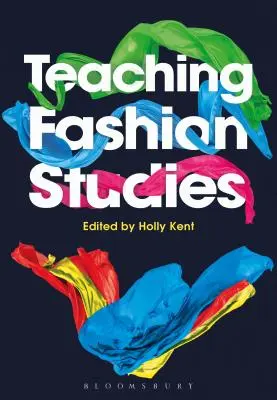Insegnamento degli studi di moda - Teaching Fashion Studies