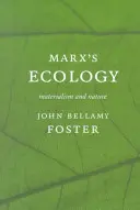 L'ecologia di Marx (Tm): Materialismo e natura - Marx (Tm)S Ecology: Materialism and Nature
