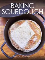 Cuocere il lievito madre - Baking Sourdough