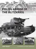 Armature polacche della guerra lampo - Polish Armor of the Blitzkrieg