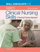 Elenchi di controllo delle competenze per le competenze infermieristiche cliniche di Taylor - Skill Checklists for Taylor's Clinical Nursing Skills