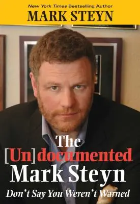 Il (non) documentato Mark Steyn: Non dite che non siete stati avvertiti - The (Un)Documented Mark Steyn: Don't Say You Weren't Warned