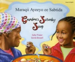 La zuppa del sabato della nonna in somalo e inglese - Grandma's Saturday Soup in Somali and English