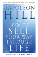 Come vendere a modo vostro nella vita - How to Sell Your Way Through Life