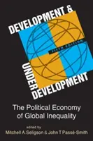 Sviluppo e sottosviluppo - L'economia politica della disuguaglianza globale - Development and Underdevelopment - The Political Economy of Global Inequality