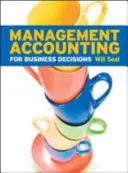 Contabilità gestionale per le decisioni aziendali - Management Accounting for Business Decisions