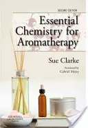 Chimica essenziale per l'aromaterapia - Essential Chemistry for Aromatherapy