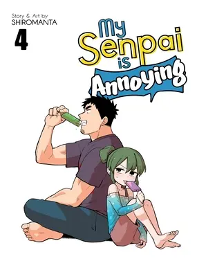 Il mio senpai è fastidioso Vol. 4 - My Senpai Is Annoying Vol. 4